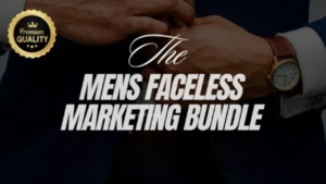 Men's Faceless Marketing Bundle